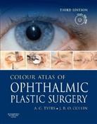J. R. O. Collin, J.R.O. Collin, A. G. Tyers, Anthony G. Tyers - Colour Atlas of Ophthalmic Plastic Surgery