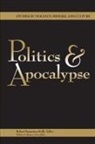 Robert Hamerton-Kelly, Robert Hamerton-Kelly - Politics and Apocalypse