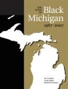 Joe T. (EDT)/ Stokes Darden, Joe T. Stokes Darden, Joe T Darden, Joe T. Darden, Curtis Stokes, Richard W Thomas... - State of Black Michigan, 1967-2007