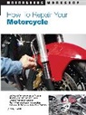 Charles Everitt - How to Repair Your Motorcycle
