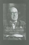 Helen Dekornfeld, Thomas Dekornfeld, M?ric Kornfeld, Moric Kornfeld, Moric (EDT)/ Szechenyi Kornfeld, Moric Baron Kornfeld... - Reflections of Twentieth Century Hungary