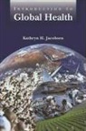 Kathryn H. Jacobsen - Introduction to Global Health