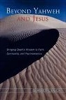 Robert Langs - Beyond Yahweh and Jesus