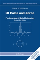 F Scherbaum, F. Scherbaum, Frank Scherbaum - Of Poles and Zeros