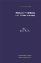 James Peoples, Jame Peoples, James Peoples - Regulatory Reform and Labor Markets