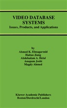 Magdy Ahmed, Ahmed Elmagarmid, Ahmed K Elmagarmid, Ahmed K. Elmagarmid, Haitao Jian, Haitao Jiang... - Video Database Systems