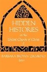Barbara Brown Zikmund - Hidden Histories of United Church of Christ