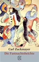 Carl Zuckmayer - Die Fastnachtsbeichte
