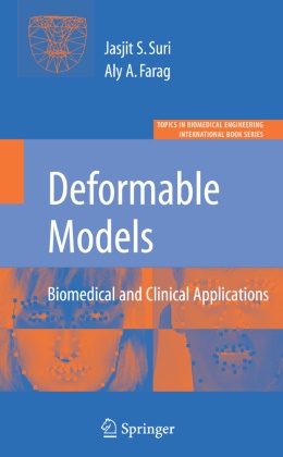 Al Farag, Aly Farag, Aly A. Farag, Jasjit S. Suri - Deformable Models, w. CD-ROM. Vol.1 Biomedical and Clinical Applications