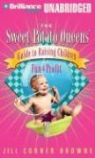 Jill Conner Browne, Jill Conner Browne - The Sweet Potato Queen's Guide to Raising Children for Fun and Profit, MP3-CD (Audio book)