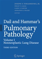 Philip T. Cagle, Armando E Fraire, Caro Farver, Carol Farver, Carol F. Farver, Joseph F. Tomashefski - Dail and Hammar's Pulmonary Pathology, 2 Teile. Vol.1