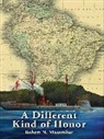 Robert Macomber, Robert N Macomber, Robert N. Macomber - A Different Kind of Honor