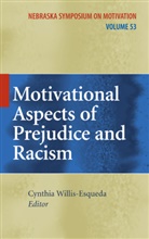 Cynthi Willis-Esqueda, Cynthia Willis-Esqueda - Motivational Aspects of Prejudice and Racism