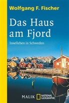 Wolfgang F Fischer, Wolfgang F. Fischer - Das Haus am Fjord