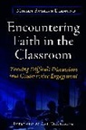 Miriam Rosalyn (EDT)/ Chickering Diamond, Miriam R Diamond, Miriam R. Diamond, Miriam Rosalyn Diamond - Encountering Faith in the Classroom