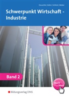Friedrich-Marti Deuschle, Friedrich-Martin Deuschle, Gerhar Kühn, Gerhard Kühn, Schli, Schlick... - Schwerpunkt Wirtschaft - Industrie nach Ausbildungsjahren für Baden-Württemberg. Bd.2