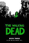 Charlie Adlard, Tom Fowler, Zac Gorman, Robert Kirkman, KIRKMAN ROBERT, Cliff Rathburn... - The Walking Dead 3 : Safety Behind Bars