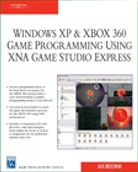 Jack Brzezinski, Jonathan Harbour, Jonathan S. Harbour, Jeromy Walsh - Windows Xp & Xbox 360 Game Programming Using XNA Game Studio Express