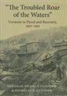 Deborah Pickman Clifford, Deborah Pickman/ Clifford Clifford, Nicholas R. Clifford - The Troubled Roar of the Waters