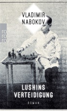 Vladimir Nabokov - Lushins Verteidigung