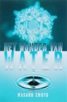 M. Emoto, Masuru Emoto - Het wonder van water