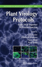 Gary Foster, Gary D. Foster, Yiguo Hong, Yiguo Hong et al, Elisabet Johansen, Elisabeth Johansen... - Plant Virology Protocols