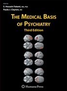 Fatemi, Paula J Clayton, Paula J. Clayton, S Hossein Fatemi, S. Hossein Fatemi, Hossein Fatemi... - The Medical Basis of Psychiatry