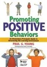 Paul G Young, Paul G. Young - Promoting Positive Behaviors