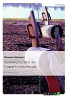 Simone Hummert - Stationenlernen als Unterrichtsmethode