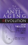 Robert Goldman, Dr. Ronald Klatz, Ronald Klatz, Ronald/ Goldman Klatz - The Official Anti-Aging Revolution