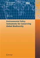 Oliver Deke - Environmental Policy Instruments for Conserving Global Biodiversity
