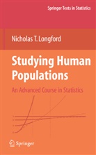 Nicholas T Longford, Nicholas T. Longford - Studying Human Populations