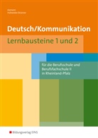 Alfon Axmann, Alfons Axmann, Gabriele Hohwieler-Brünner - Deutsch / Kommunikation für die Berufsschule und Berufsfachschule II in Rheinland-Pfalz