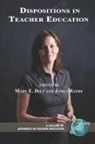 Mary E. Diez, James Raths - Dispositions in Teacher Education (PB)