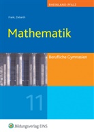 Claus-G Frank, Claus-Günte Frank, Claus-Günter Frank, Marti Röder, Martin Röder, Schornstein... - Mathematik, Ausgabe Berufliche Gymnasien Rheinland-Pfalz: Jahrgangsstufe 11