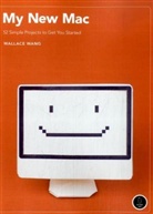 W Wang, Wallace Wang - My New Mac