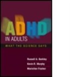 r a murphy Barkley, Russell A. Barkley, Russell A. (PhD Barkley, Russell A. (Virginia Commonwealth University School of Medicine Barkley, George J. DuPaul, George J. (Lehigh University DuPaul... - Adhd in adults
