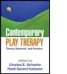 Charles Schaefer, Ann Cattanach, Heidi Gerard Kaduson, Heidi (PhD Gerard Kaduson, Heidi Gerard Kaduson, Heidi Gerard (private practice Kaduson... - Contemporary Play Therapy