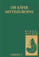 Bernhard Klausnitzer - Die Käfer Mitteleuropas. Gesamtwerk - Bd. L 5: Die Käfer Mitteleuropas, Bd. L5: Polyphaga 4