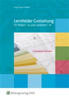 Kru, Rudol Krug, Rudolf Krug, SCHAU, Jose Schaut, Josef Schaut... - Lernfelder Gestaltung - Gestaltung lernen