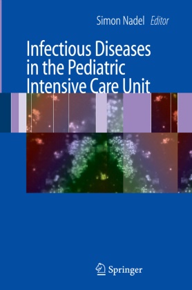 Simo Nadel, Simon Nadel - Infectious Diseases in the Pediatric Intensive Care Unit