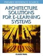 Pahl Claus - Architecture Solutions for E-Learning Systems