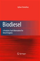 Ayhan Demirbas - Biodiesel
