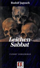 Rudolf Jagusch - Leichen-Sabbat