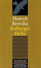 Henryk Bereska, Ines Geipel, Ine Geipel, Ines Geipel, Walther, Walther... - Kolberger Hefte