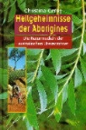 Christina Cerny - Heilgeheimnisse der Aborigines