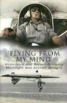 David Cook, David G. Cook - Flying from My Mind: Innovative and Record-Breaking Microlight and Aircraft Designs