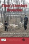 Colin G Brown, Colin G. Brown, Zhang G Cungen, Zhang G. Cungen, John W Longworth, John W. Longworth... - China's Livestock Revolution