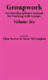 A. Brown, N. McCaughan - Groupwork Volume Six