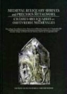 Kilian (EDT)/ Werner Anheuser, Kilian Anheuser, Christine Werner - Medieval Reliquary Shrines Precious Metalwork; Chasses reliquaires
